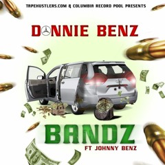 Bandz - Johnny Benz x Donnie Benz