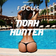 Noah Hunter - Focus (Original Mix)