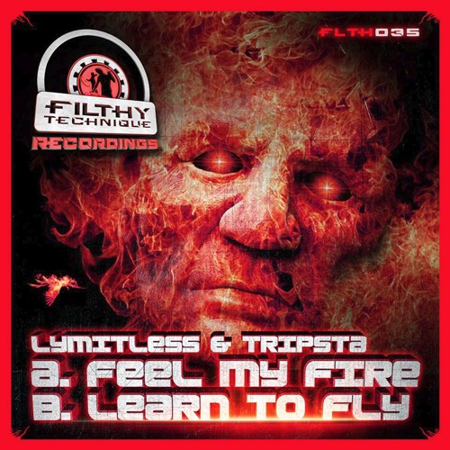 FLTH035 - Lymitless - Feel My Fire OUT NOW!!!