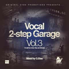 GE - Vocal 2-Step Garage Mix (Vol.3)