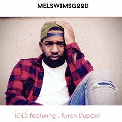 R.N.S Featuring Kyron Dupont