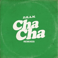 D.R.A.M. - Cha Cha (Gazzo Remix)