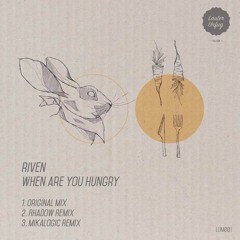 Riven - When Are You Hungry (Rhadow Remix)