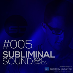 Sam Davies - Subliminal Sound - Episode 005 [October 2015]
