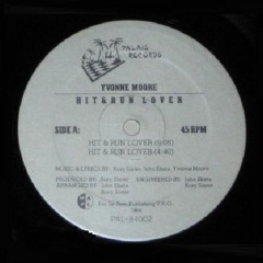 Yvonne Moore - Hit And Run Lover
