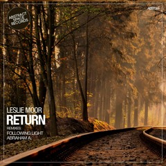 Leslie Moor - Return (Original Mix) - Abstract Space Records