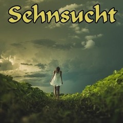 Sehnsucht