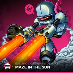 Maze In The Sun Feat. Sidekicks [Ninety9Lives Release]