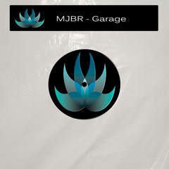 MJBR - Garage (Original Mix)