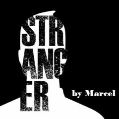 Stranger by Marcel