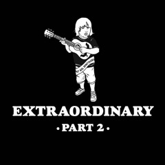 Sample of ExtraOrdinary Part 2