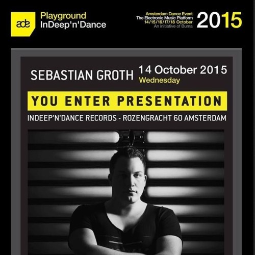 [DJ SET] Sebastian Groth at ADE Playground Amsterdam 14-10-15