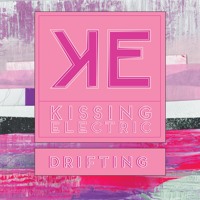 Kissing Electric - Drifting (Ft. Brenda Nicole Moorer)