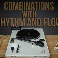 Combinations with Rhythm and Flow 7" Bonus Beats