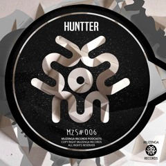 MZS #006 HUNTTER (Podcast)