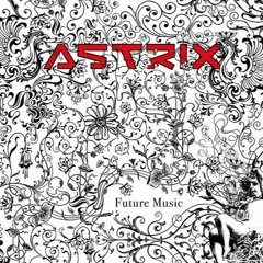 Astrix - Adventure Mode (Original mix)