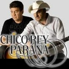 Chico Rey e Paraná -Amo até seu defeitos