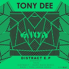 Tony Dee - Distract (Marc Maya Remix) [ElRow Music]
