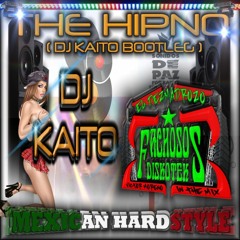 THE HIPNO - DJ KAITO  ( BOOTLEG MEXICAN HARDSTYLE )