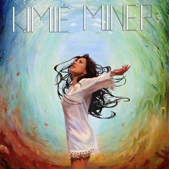 Kimie Miner - Love's In The Melody (Feat. Caleb Keolanui)