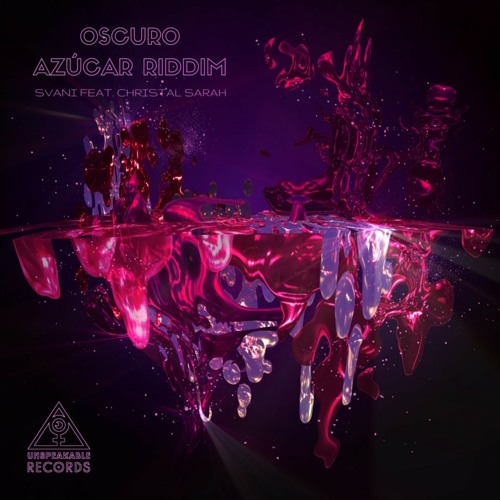 SVANI - Oscuro Azúcar Riddim feat. Christal Sarah