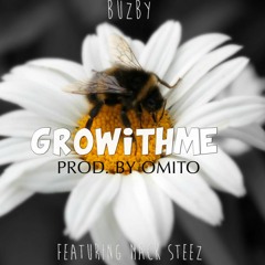 GroWithMe- Buzby Feat. Mack Steez (Prod. By Omito)Explicit