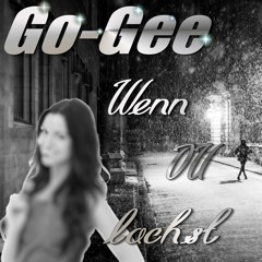 Go - Gee -- Wenn Du Lachst