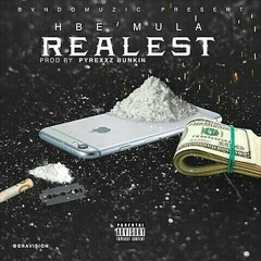 @hbe_mula x #Realest Prod. By @PyrexxzBunkin (Mix & Mastered By: Rosewood) Hosted by @iamdjball