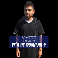 It's Lit Bruh Vol. 2