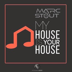 Marc Stout - My House Is Your House #012