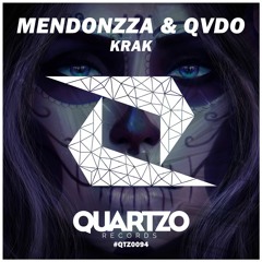 MendonZZa & QVDO - Krak (Original Mix)