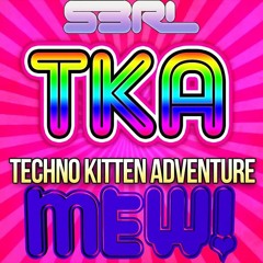 S3RL feat Sara - Techno Kitty