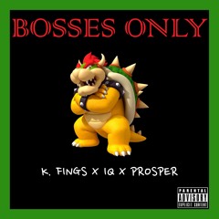 Bosses Only (Doo Doo) (Prod. K. Fings)