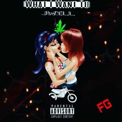 What I Want To - J Will