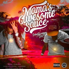Mama's Awesome Sauce ft. TR