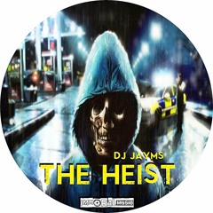 The Heist (Original Mix)