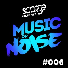 Music or Noise #006 (DJ MAG Top 100 Edition)