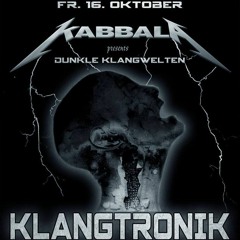 KABBALA pres. DUNKLE KLANGWELTEN feat. KLANGTRONIK (Die Rakete, Nuremberg, 16.10.2015)