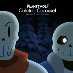 Bonetrousle REMIX - Calcium Carousel