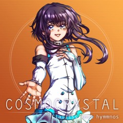 COSMOCRYSTAL - Track08 FLOW_HYMME_METAFALYIA/. ~Preview