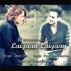 Laaiyan Laaiyan Ft. Deep Dhir (cover version)
