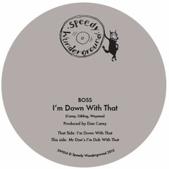 SW014 - BOSS - I'm Down With That