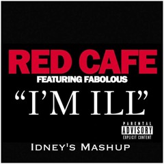 Red Cafe Ft Notorious B.I.G, 213 & Busta Rhymes- I'm Ill (Idney's Mashup)