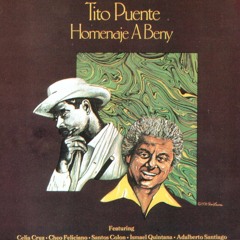 (Salsa Clásica) Tito Puente  - Homenaje  a Beny N° 2 (mix)