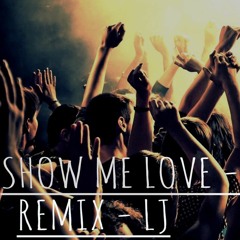 Robin - S Show Me Love(LJ's Mix)