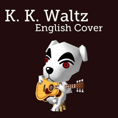 Animal Crossing - K.K. Waltz - English Cover