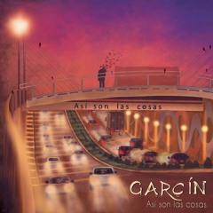 Garcín - 3-Cosas Buenas