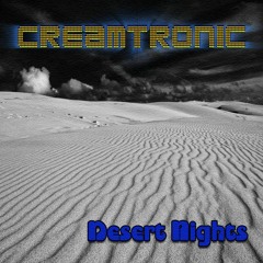 Creamtronic - Desert Nights (live session on video)