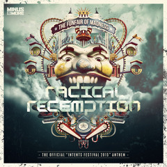 Radical Redemption - The Funfair Of Madness (Intents Festival 2015 Anthem)