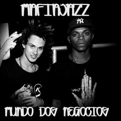MafiaJazz - Mundo Dos Negocios (Prod. Ben-Hur)
